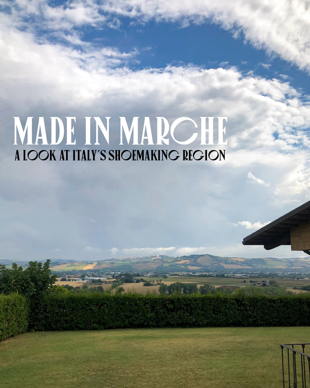 Made in Marche: A Look at Italy's Shoemaking Region